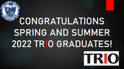 Congratulations spring and summer 2022 trio graduates